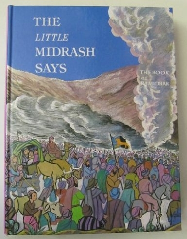 The Little Midrash Says 4 : Book of Bamidbar
