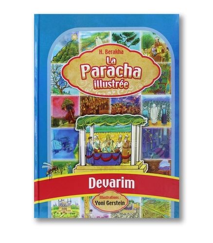 La Paracha illustrée: Devarim (Deutéronome)