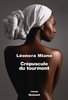 "CRÉPUSCULE DU TOURMENT" par Léonora MIANO - (Roman)